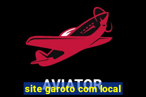 site garoto com local